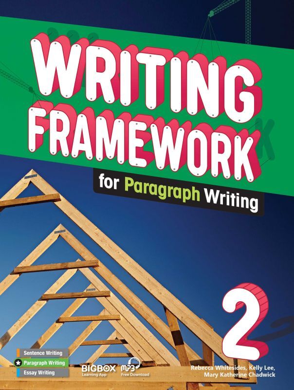 Writing Framework for Paragraph Writing 2 Student Book with Workbook
